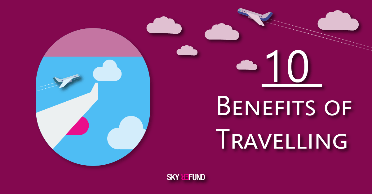 https://skyrefund.com/files/ArticleFiles/52/file/benefits-of-travelling-header.png