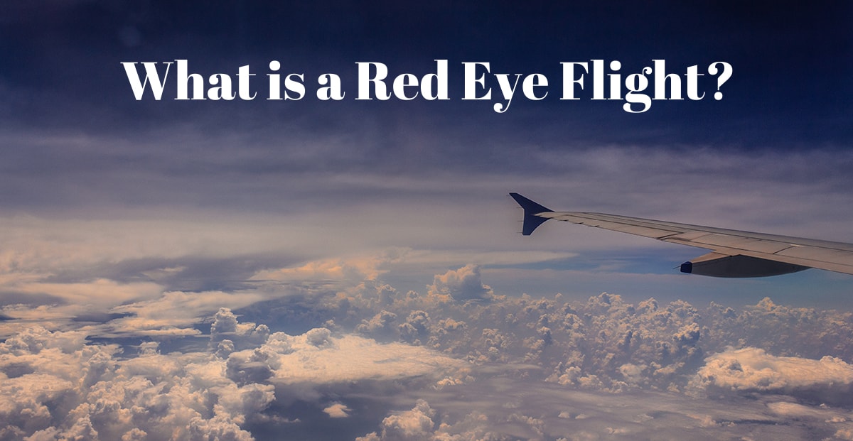 What Is A Red Eye Flight Skyrefund